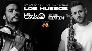 Dani Martín y Juanes quotLos Huesosquot Miguel Lara amp Samu Herrero Cover [upl. by Czarra438]