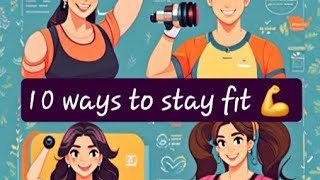 10 Simple Ways to Stay Healthy Every Day [upl. by Ymarej]