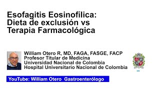 Esofagitis Eosinofílica Dieta de exclusión vs Terapia Farmacológica [upl. by Llenrahs817]