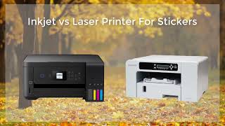 Inkjet vs Laser Printer For Stickers [upl. by Leivad530]