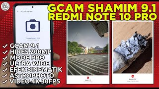 GCAM REDMI NOTE 10 PRO  GCAM SHAMIM 91 Redmi Note 10 Pro  Support Efek Sinematik amp Ultra Wide 05 [upl. by Berneta]