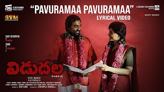 Vidudala 2  Pavuramaa Pavuramaa  Vijay Sethupathi Soori Manju Warrier Ilaiyaraaja VetriMaaran [upl. by Sybille358]