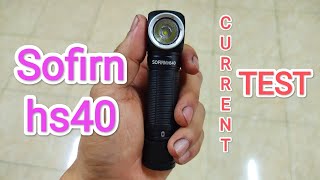 SOFIRN HS40 HEADLAMP CURRENT TEST [upl. by Gerc]