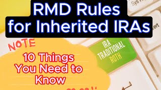 RMD Rules for Inherited IRAs 10 Things You Need to Know [upl. by Jaymee]