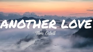 Tom Odell  Another love  lyrics [upl. by Inaliel]