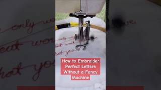 How to Embroider Perfect Letters Without a Fancy Machine normalsewingmachine lettering embroidery [upl. by Nywnorb]