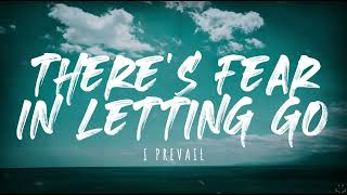 I Prevail  Theres Fear In Letting Go Lyrics 1 Hour [upl. by Gennie94]