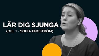 DEL 1  Lär dig sjunga med Sofia GraffLonnevig Engström 🎤 [upl. by Anim576]