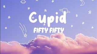 FIFTY FIFTY  Cupid Twin Version Lyrics [upl. by Terrijo417]