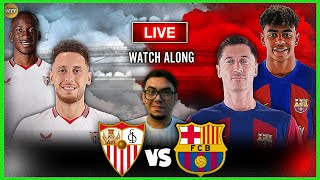 🔴 Last Match of the Season  Sevilla  Barcelona  Watch Along  La Liga [upl. by Lenoil40]