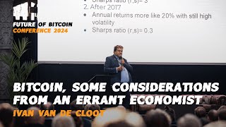 Bitcoin some considerations from an errant economist w Ivan Van de Cloot [upl. by Victor]