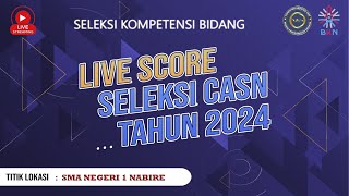 LIVE SCORE SESI 4 SKB CPNS Tahun 2024  Pemerintah Kab Paniai  Tilok SMA Negeri 1 Nabire [upl. by Ycrem]