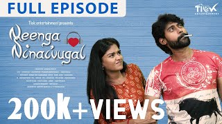 Neenga Ninaivugal  Full Episode  Tamil Web Series  FtKamur Lakshmi Priya Priyadarshini [upl. by Sherborne]