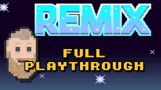 REMIX full game [upl. by Ventura]