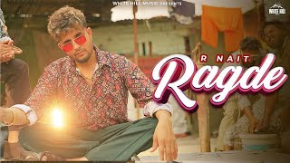 Ragde Song  R Nait  Deepak Dhillon  New Song  R Nait New Song 2024 [upl. by Clement]