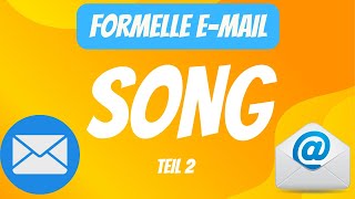 Formelle E Mail  SONG Fit in Deutsch 2 [upl. by Nyleikcaj402]