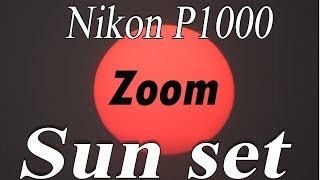 Nikon P1000 Zoom Sun  Zoom Sunset  Deep Calm [upl. by Resee]