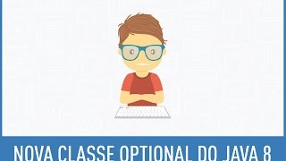 Chega de NullPointerException Use a classe Optional [upl. by Neerom]