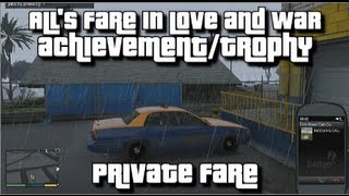 GTA V  Alls Fare in Love and War AchievementTrophy Guide  Private Fare [upl. by Mylor]