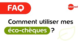 FAQ – Comment utiliser mes écochèques [upl. by Sillihp]