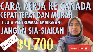 CARA KERJA KE CANADA DENGAN MODAL 50 JT CEPAT TEPAT amp MURAH [upl. by Madelaine]