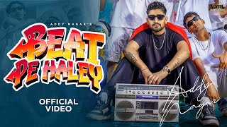 Beat Pe Haley Official Music Video Addy Nagar  Deepesh Goyal  VYRL Haryanvi [upl. by Vogele]