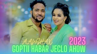 CABDIRISAAQ ANSHAX 2023 GOPTII HABAR JECLO WEEYE OFFICIAL MUSIC VEDIO [upl. by Lanti]