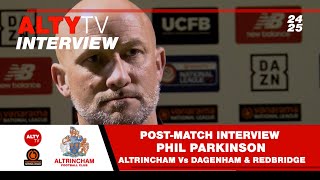 Altrincham Vs Dagenham amp Redbridge  PostMatch Interview  Phil Parkinson  24 September 2024 [upl. by Anirtal518]