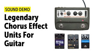 6 Legendary Chorus Effect Units For Guitar  Comparison no talking [upl. by Morice52]