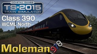 TS2015  WCML North  Class 390 Pendolino [upl. by Ten41]