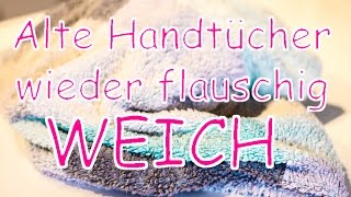 So werden alte Handtücher wieder flauschig weich mit Essig [upl. by Nam]