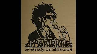 City Parking  Evidently Chickentown Cover [upl. by Neale]