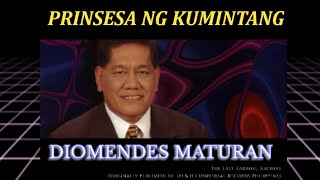 Prinsesa ng Kumintang  Diomedes Maturan Original Version Karaoke [upl. by Namrac]