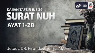 Tafsir Juz 29 Surat Nuh  Ustadz Dr Firanda Andirja MA [upl. by Acinonrev329]