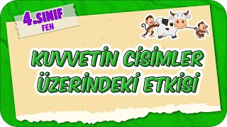 Kuvvetin Cisimler Üzerindeki Etkisi 📗 4Sınıf Fen 2025 [upl. by Aihsyak873]