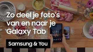 Foto’s delen van en naar je tablet  Samsung amp You [upl. by Ibot408]