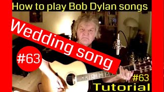 Wedding song  Bob Dylan Tutorial 63  How to play Bob Dylan songs on guitar  Jens Stage [upl. by Lenes]