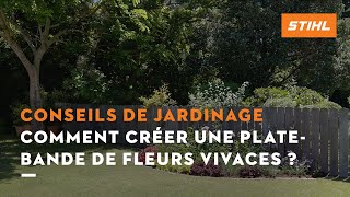 Comment créer une platebande de fleurs vivaces   Conseils de jardinage STIHL [upl. by Aralomo143]