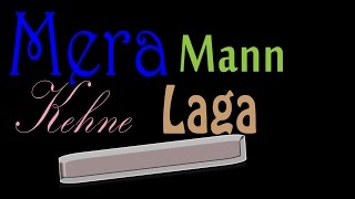 Mera Mann Kehne Laga HarmonicaMouth Organ with notes [upl. by Suh340]