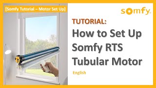 Somfy Tutorial How to Set up Somfy RTS Tubular Motor  ENGLISH [upl. by Celinda]