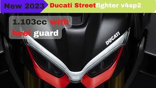 New 2023 ducati Streetfighter v4sp2 1 103cc with heel guard [upl. by Ahsiened388]