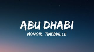 Monoir x Timebelle  Abu Dhabi Lyrics [upl. by Schuler]