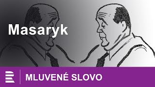 Masaryk  MLUVENÉ SLOVO CZ [upl. by Cicily]