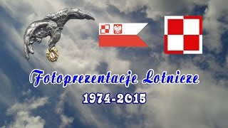 FOTOPREZENTACJE LOTNICZE 19742015 [upl. by Norbel602]