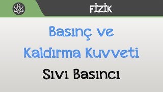 Basınç ve Kaldırma Kuvveti  Sıvı Basıncı [upl. by Bringhurst]