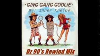 Ging Gang Gooly Dz 90s Rewind Mix Inner Kneipe [upl. by Ngo]