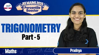 Trigonometry Part 5  Class 11 Math  JEE Main 2025 Preparation  LIVE  InfinityLearnJEE [upl. by Denn507]