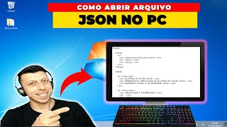 Como Abrir arquivo Json no PC [upl. by Mosenthal167]