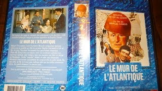 Ouverture de Le Mur de LAtlantique film 1970VHS FR [upl. by Valda599]