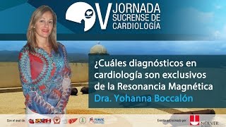 14  V JSC  Diagnósticos en cardiología exclusivos de la Resonancia Magnética  Dra Y Boccalón [upl. by Tanya]